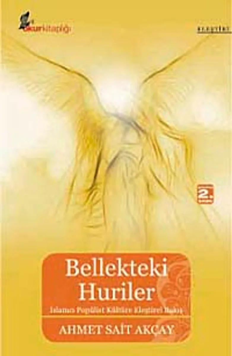 Bellekteki Huriler İslamcı Popülist Kültüre Eleştirel Bakış