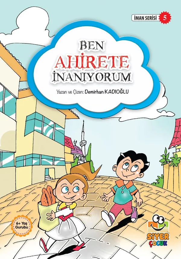 Ben Ahirete İnanıyorum / İman Serisi 5