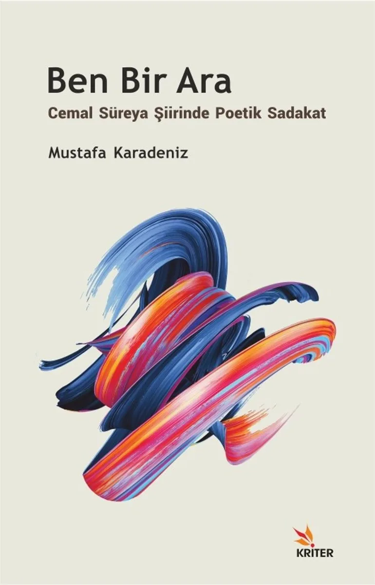 Ben Bir Ara Cemal Süreya Şiirinde Poetik Sadakat