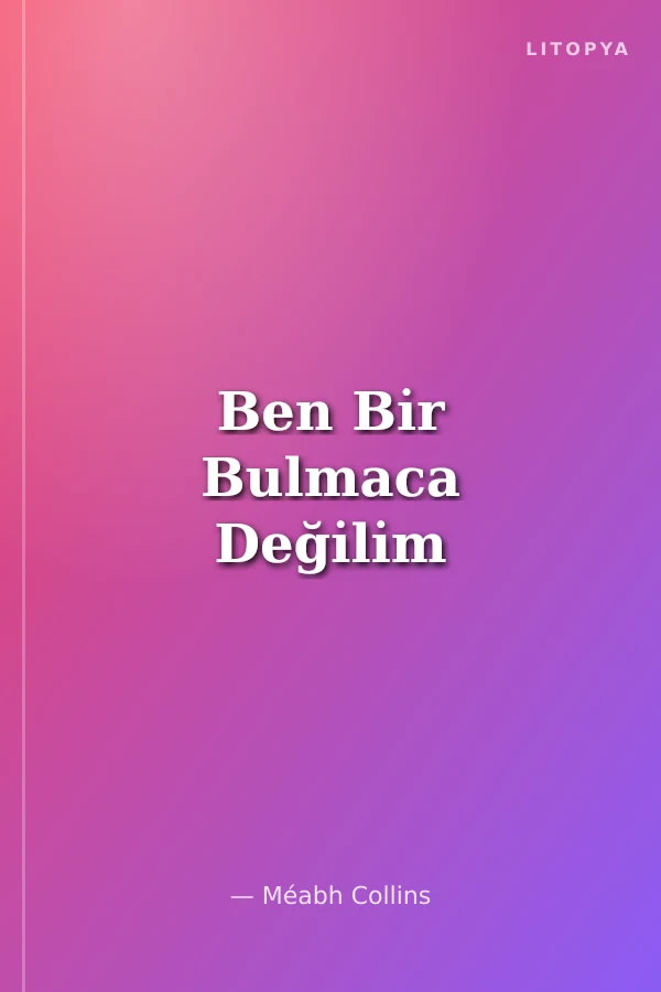 Ben Bi̇r Bulmaca Deği̇li̇m