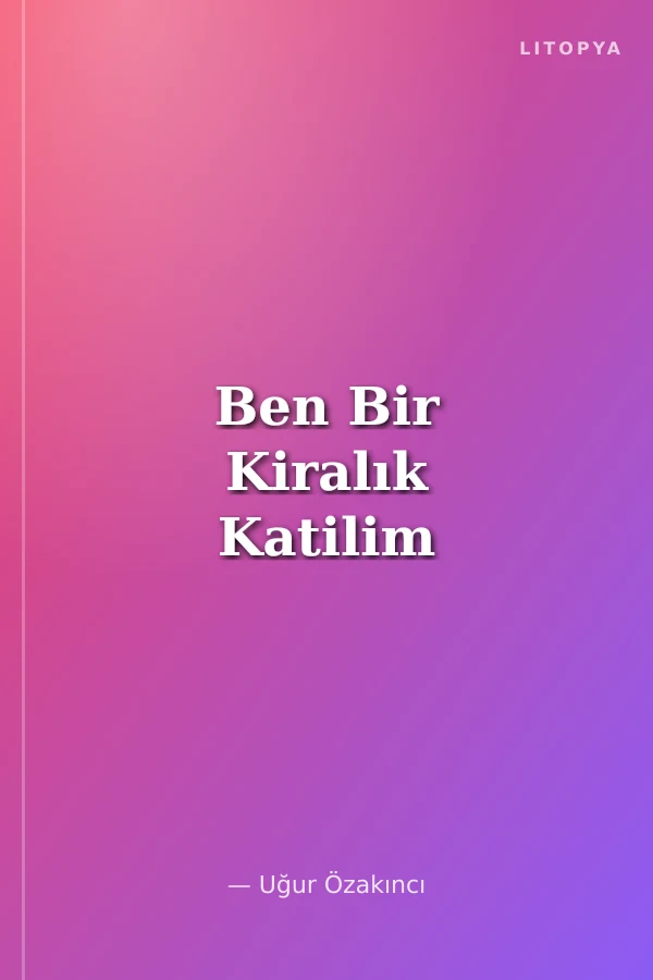 Ben Bir Kiralık Katilim