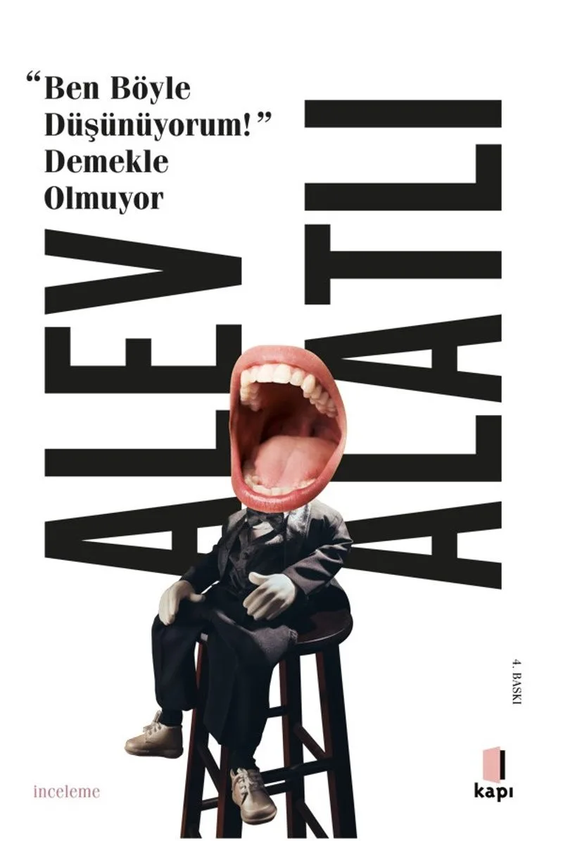 Ben Böyle Düşünüyorum! Demekle Olmuyor