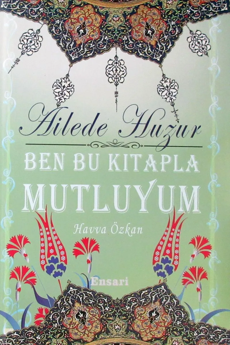 Ben Bu Kitapla Mutluyum Ailede Huzur