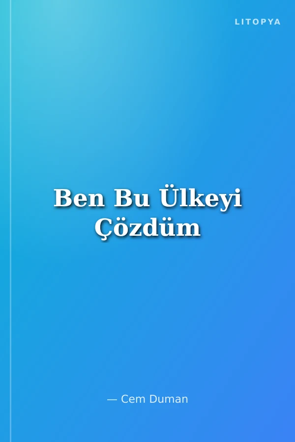 Ben Bu Ülkeyi Çözdüm