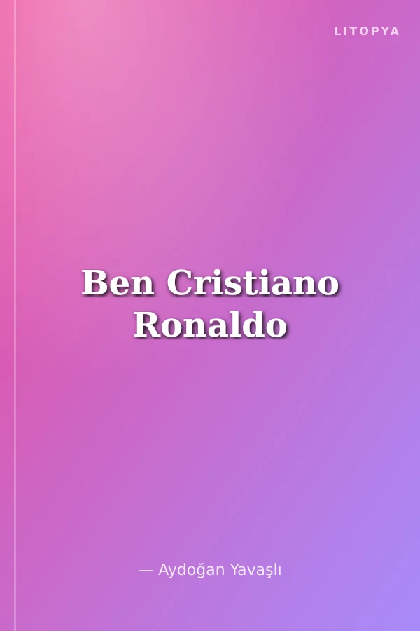 Ben Cristiano Ronaldo