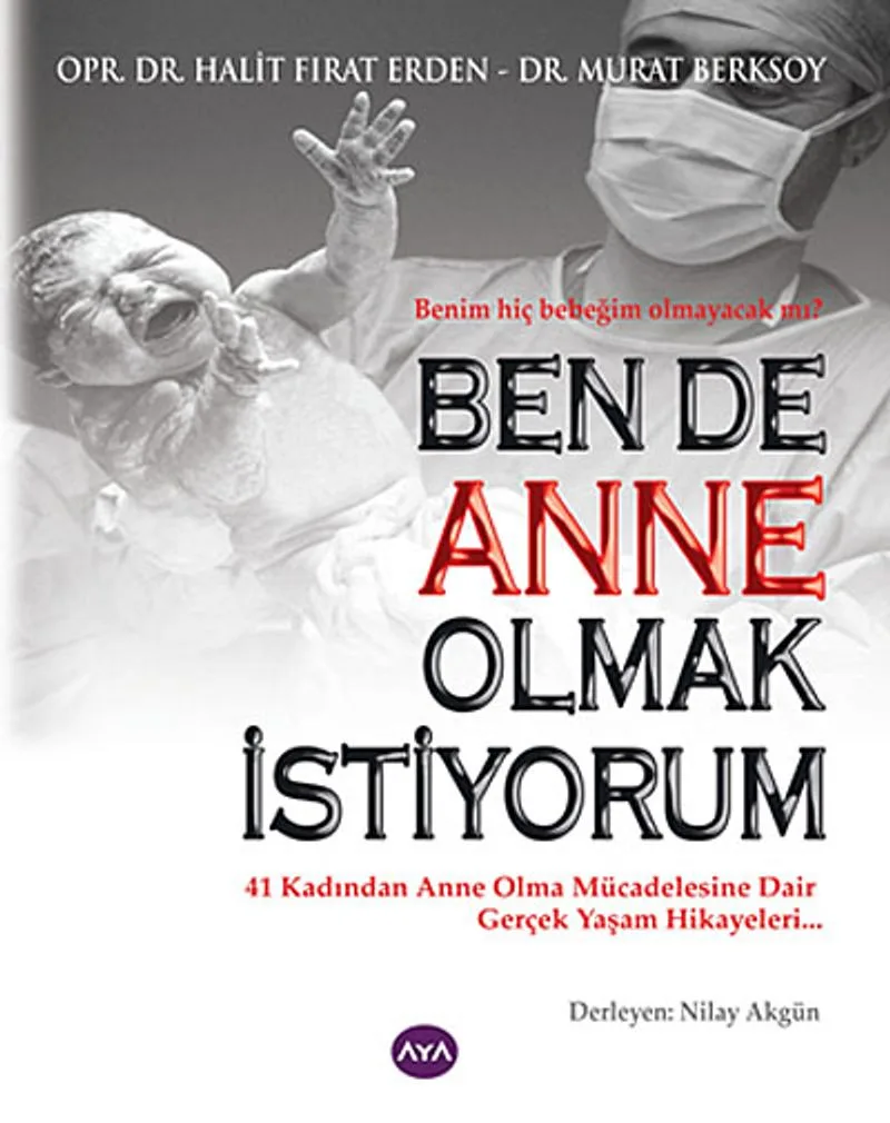 Ben de Anne Olmak İstiyorum