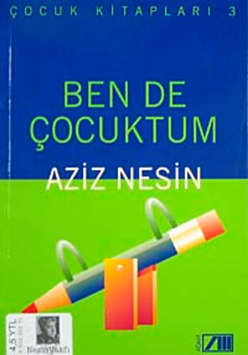 Ben de Çocuktum (Çocuk Kitapları 3)
