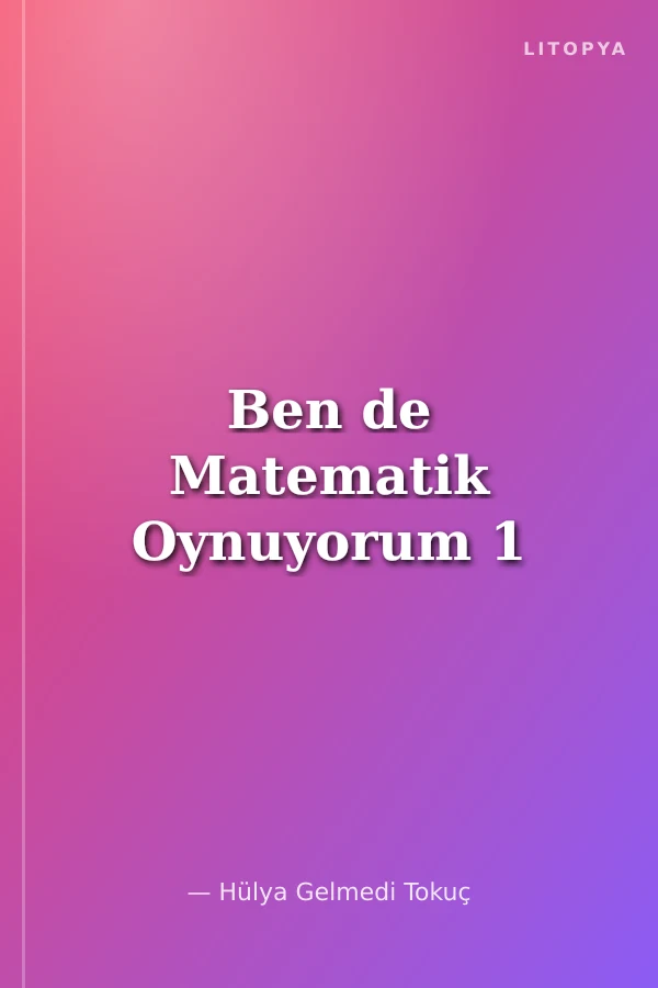 Ben de Matematik Oynuyorum 1