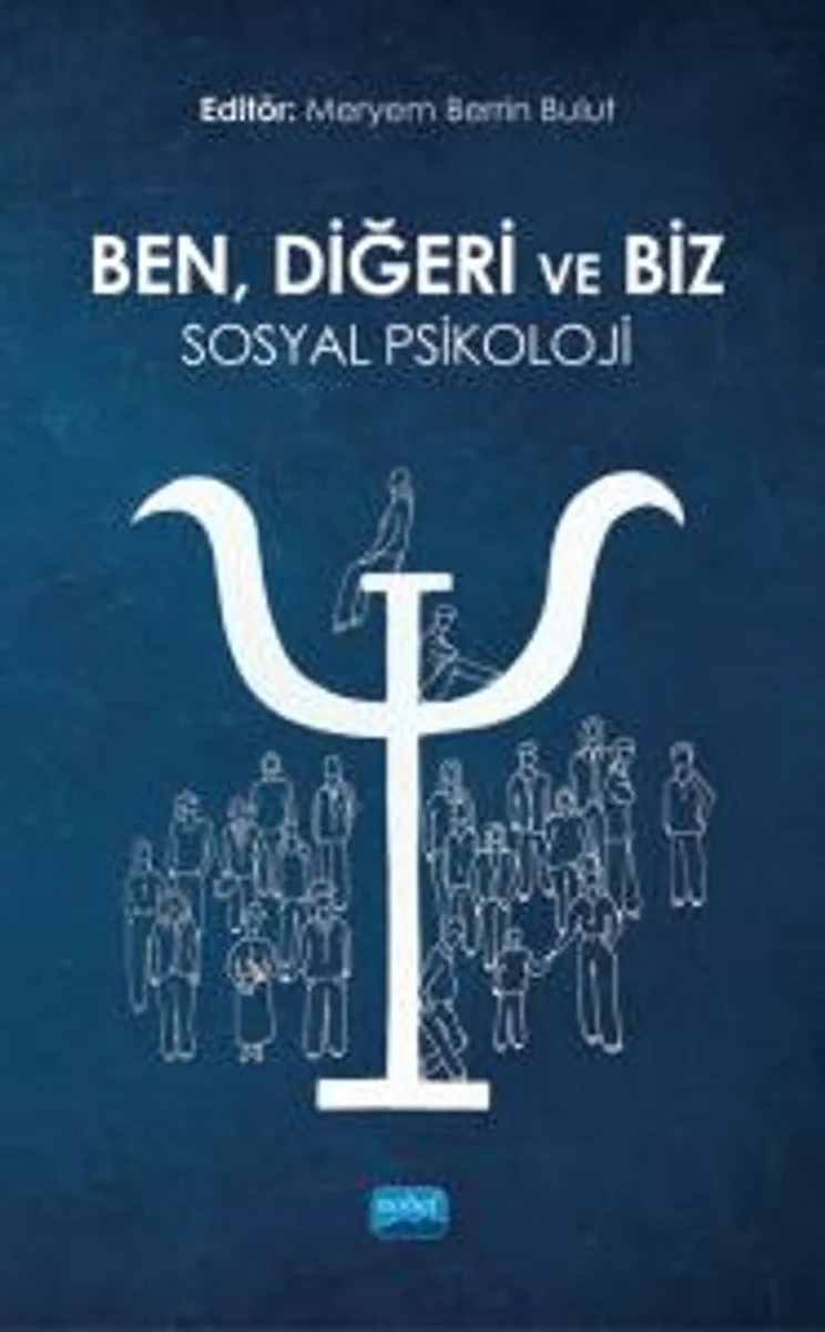 Ben, Diğeri ve Biz: Sosyal Psikoloji