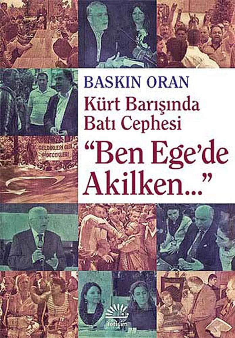 "Ben Ege'de Akilken..." Kürt Barışında Batı Cephesi
