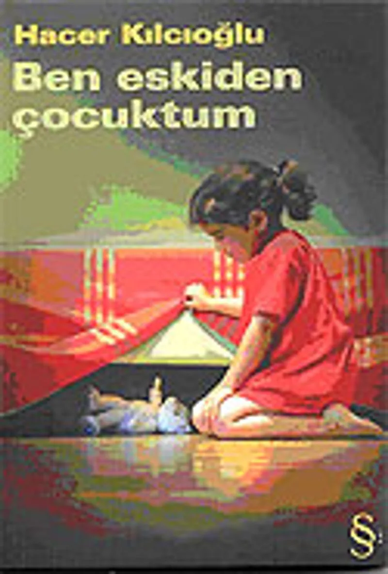 Ben Eskiden Çocuktum