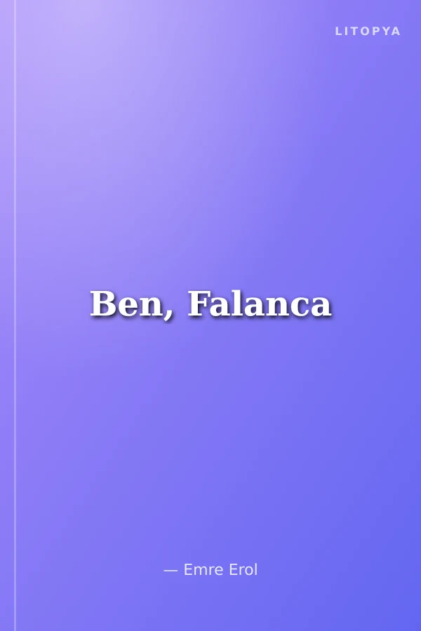 Ben, Falanca