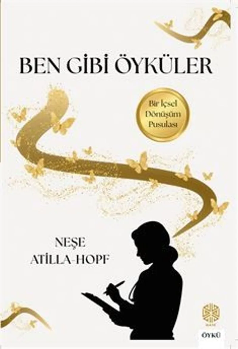 Ben Gibi Öyküler Bir İçsel Dönüşüm Pusulası