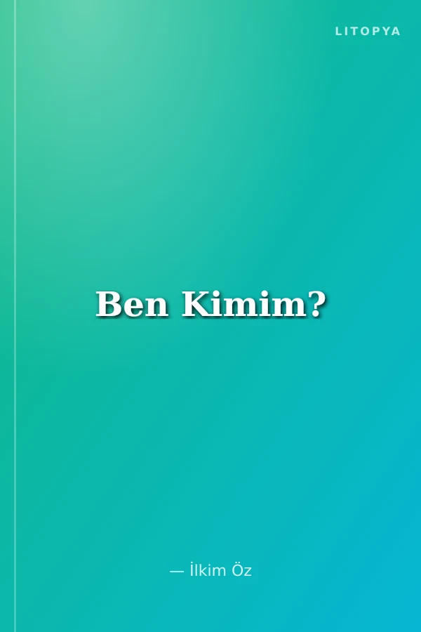 Ben Kimim?