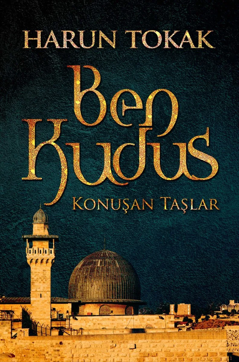 Ben Kudüs Konuşan Taşlar