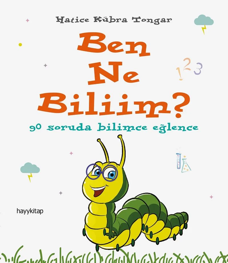 Ben Ne Biliim? 90 Soruda Bilimce Eğlence