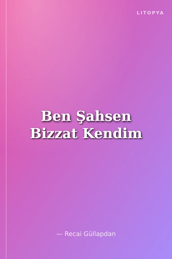 Ben Şahsen Bizzat Kendim