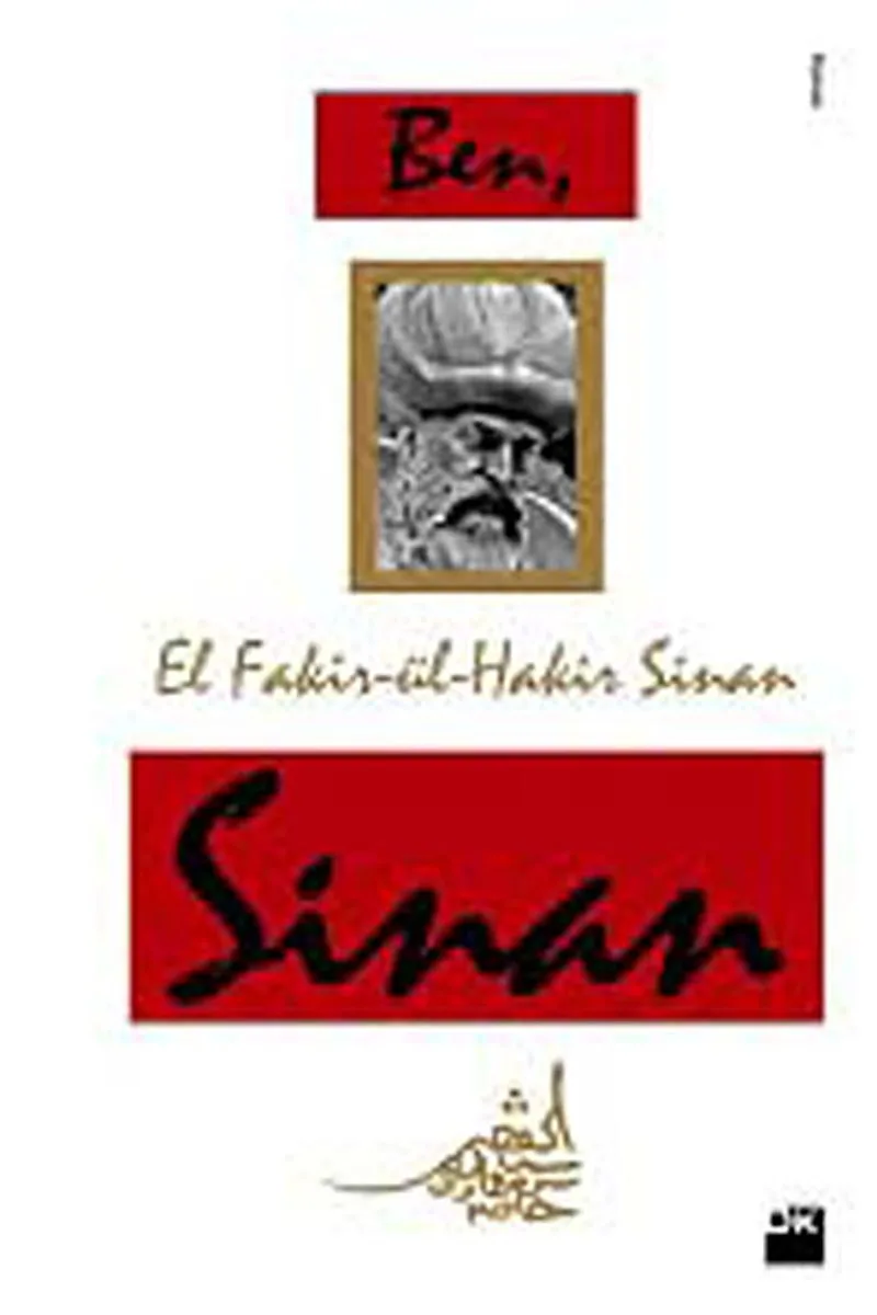 Ben, Sinan El Fakir-ül-Hakir, Sinan