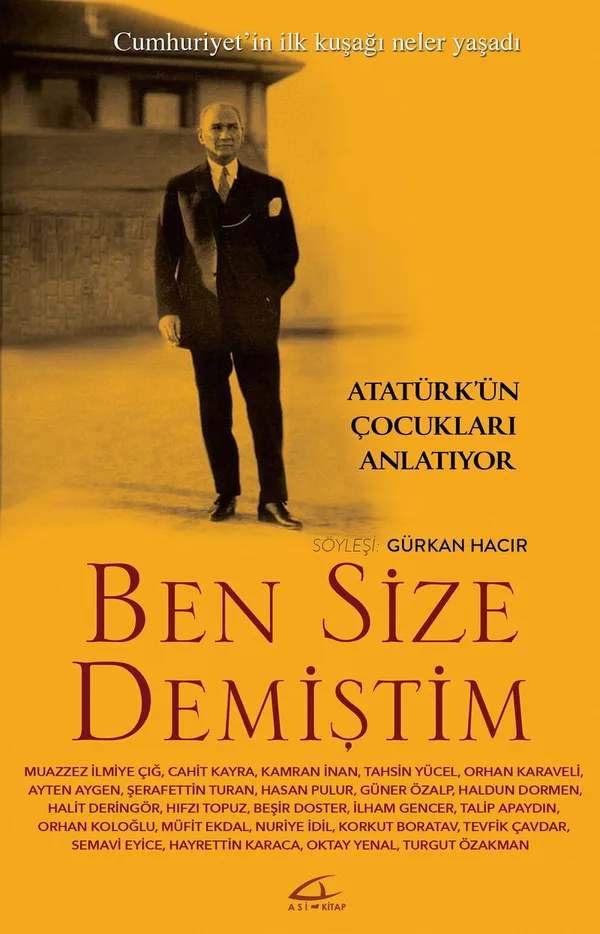 Ben Size Demiştim Atatürk'ün Çocukları Anlatıyor