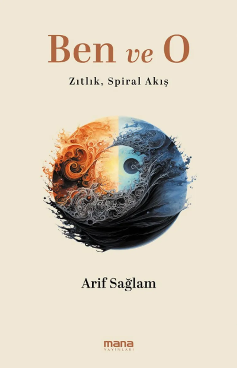 Ben ve O Zıtlık, Spiral Akış