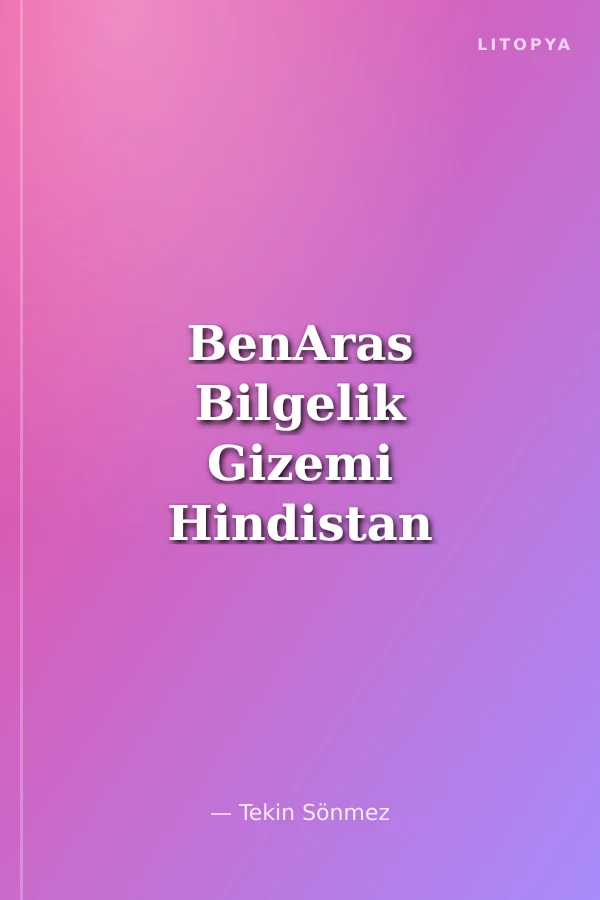 BenAras Bilgelik Gizemi Hindistan (13,5-20,5)