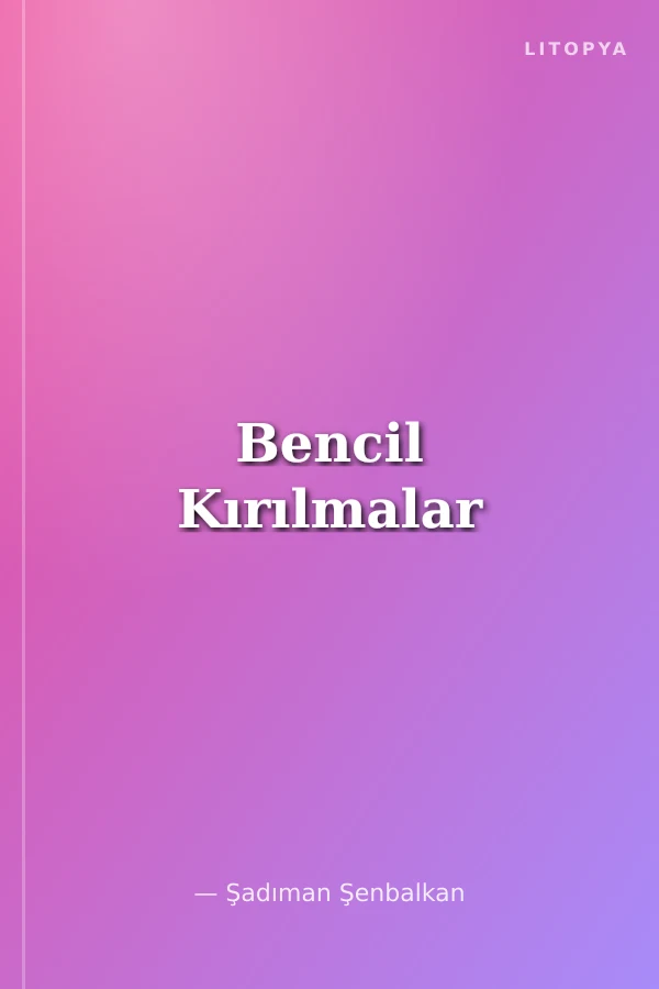 Bencil Kırılmalar