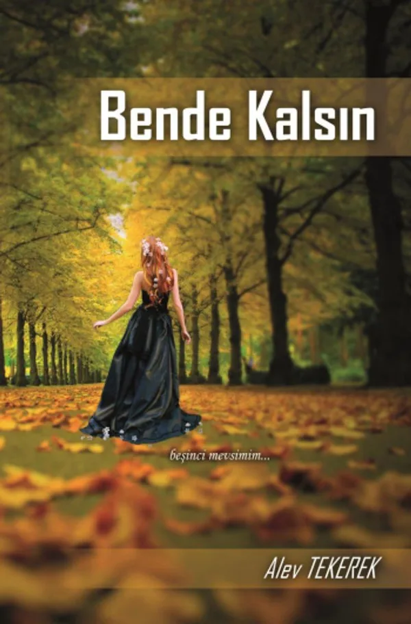 Bende Kalsın