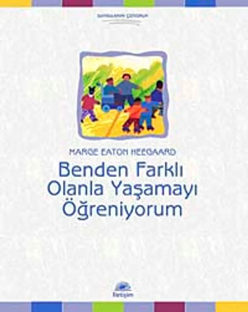 Benden Farklı Olanla Yaşamayı Öğreniyorum
