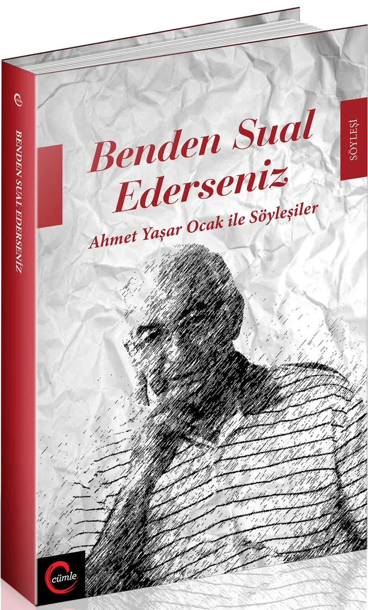 Benden Sual Ederseniz Ahmet Yaşar Ocak ile Söyleşiler