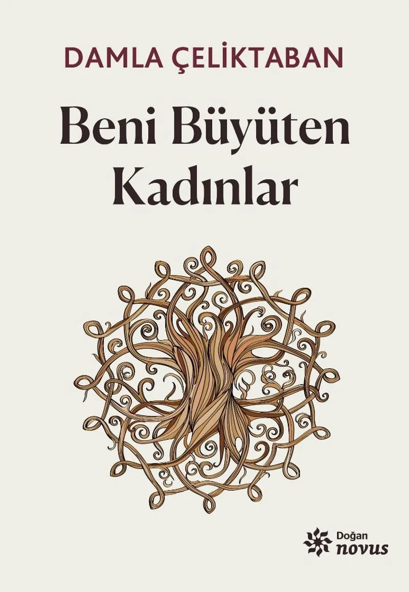 Beni Büyüten Kadınlar