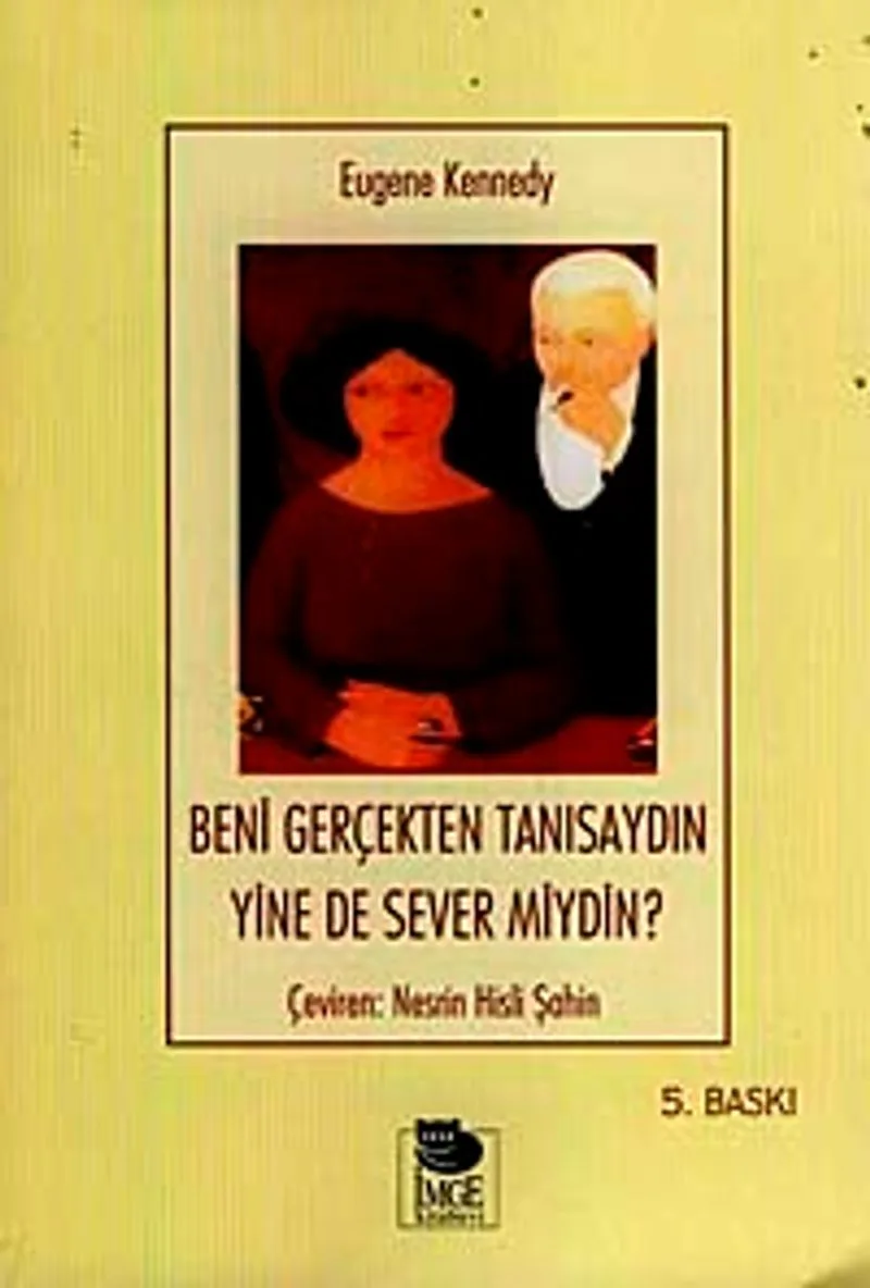 Beni Gerçekten Tanısaydın Yine de Sever miydin?