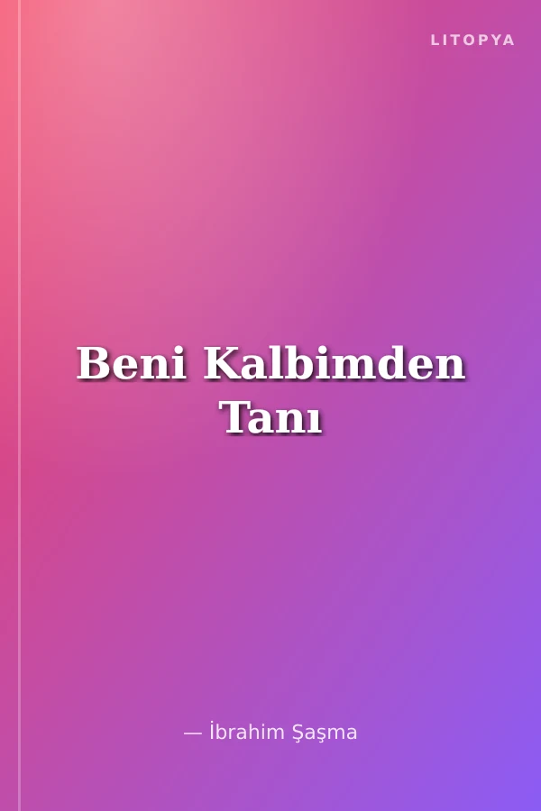 Beni Kalbimden Tanı