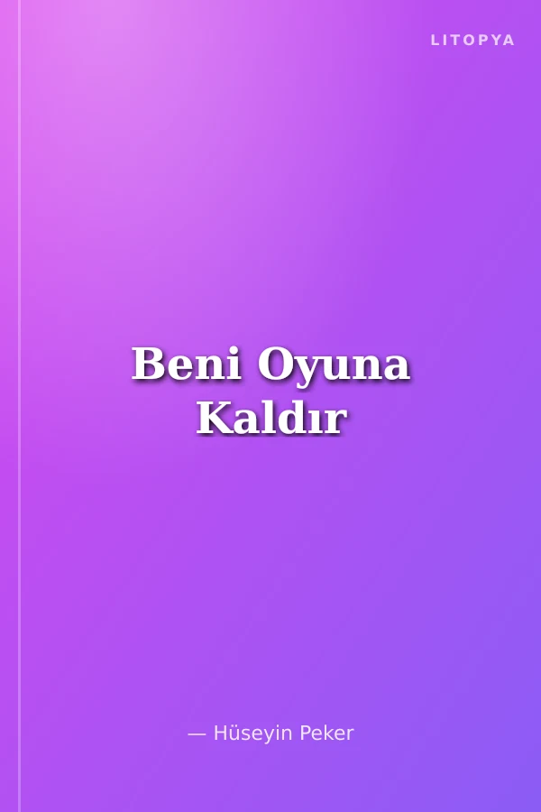 Beni Oyuna Kaldır