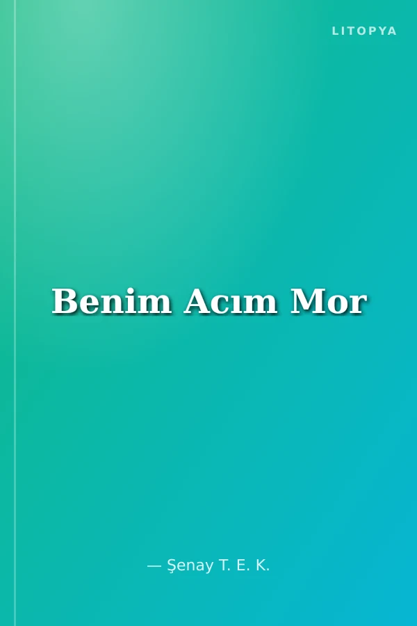 Benim Acım Mor