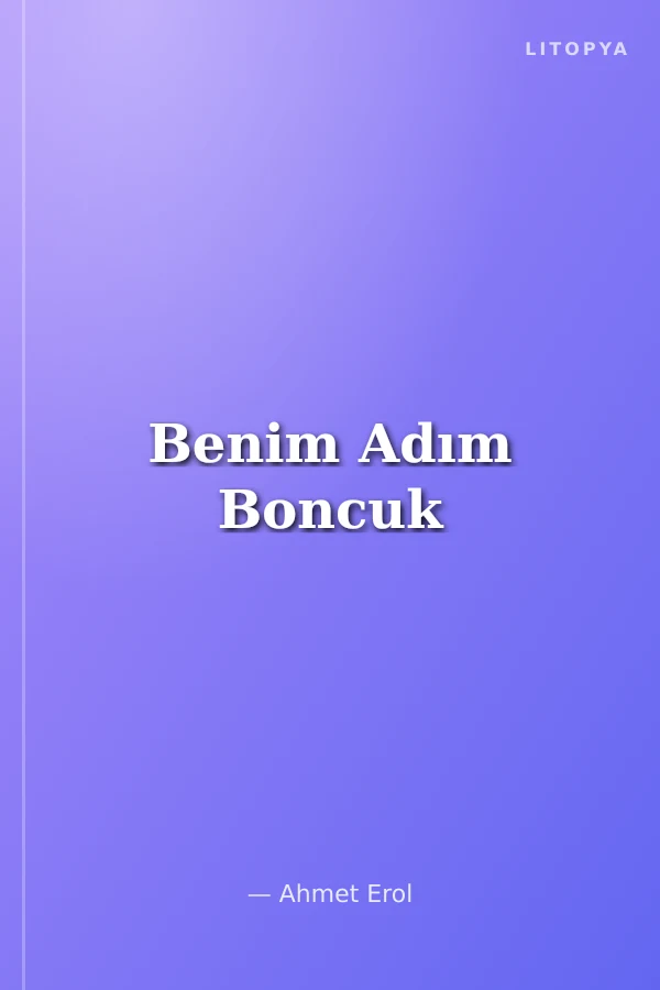 Benim Adım Boncuk
