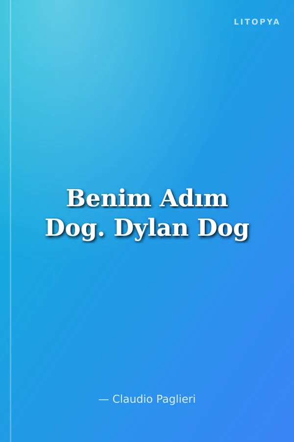 Benim Adım Dog. Dylan Dog