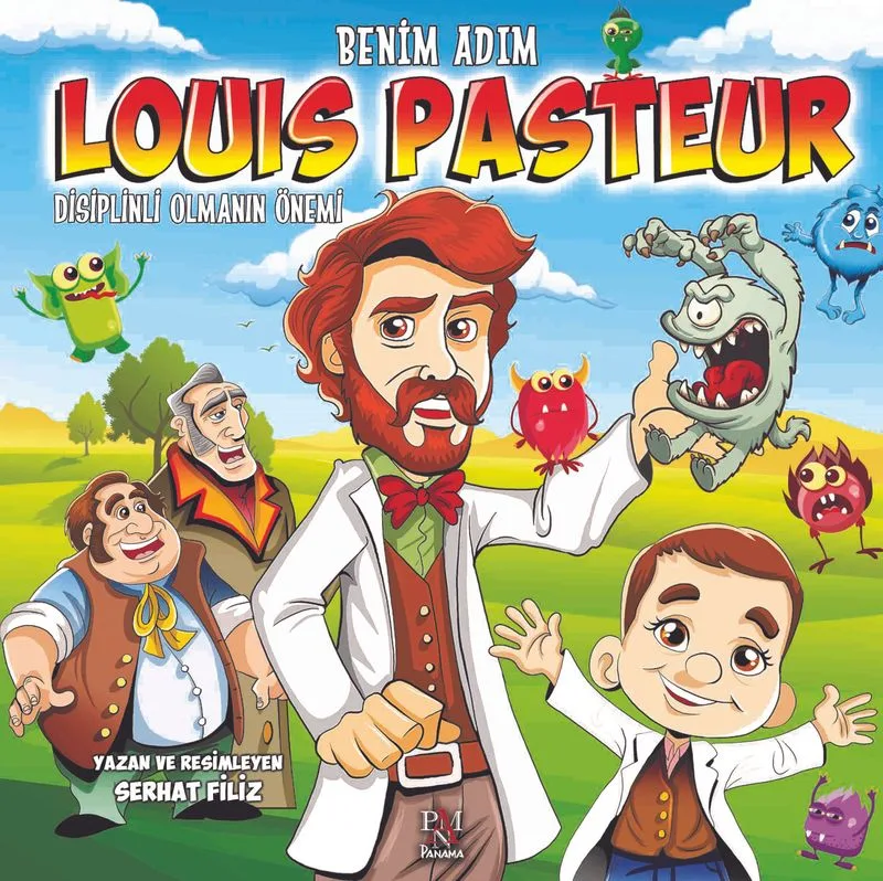 Benim Adım Louis Pasteur Disiplinli Olmanın Önemi