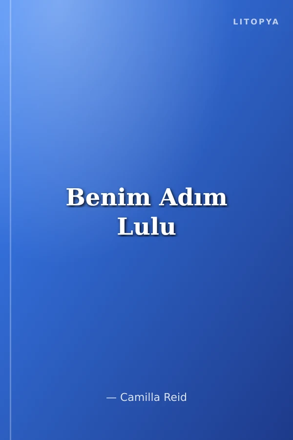 Benim Adım Lulu