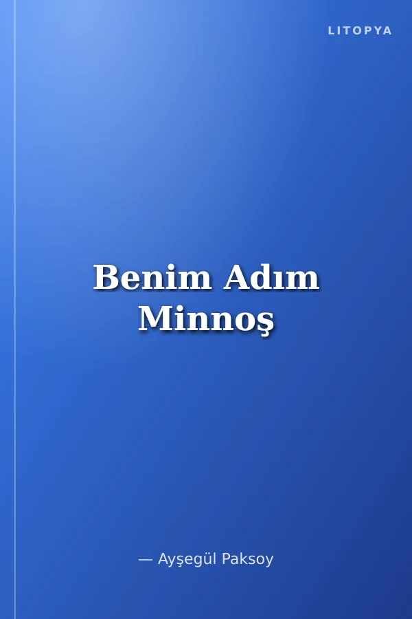 Benim Adım Minnoş