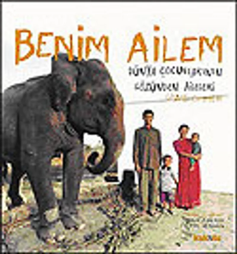 Benim Ailem Dünya Çocuklarının Gözünden Aileleri