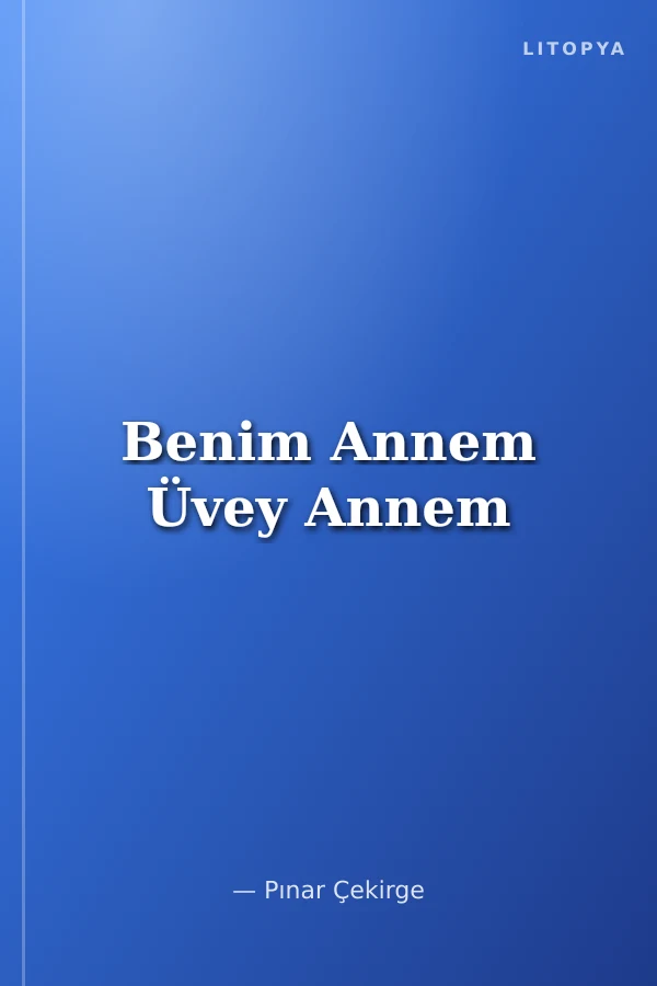Benim Annem Üvey Annem