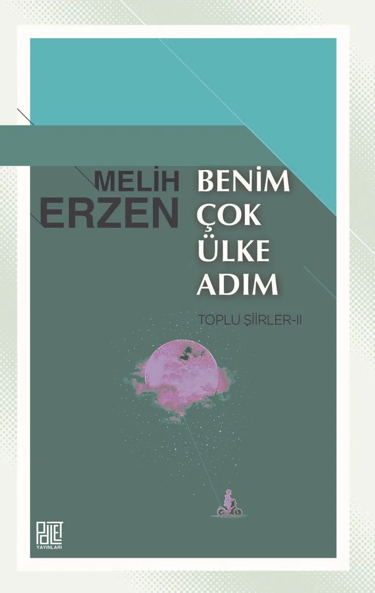Benim Çok Ülke Adım (Toplu Şiirler II)