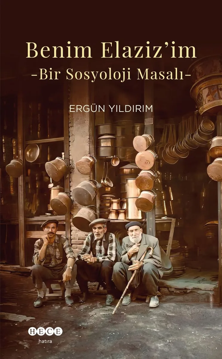 Benim Elaziz'im Bir Sosyoloji Masalı