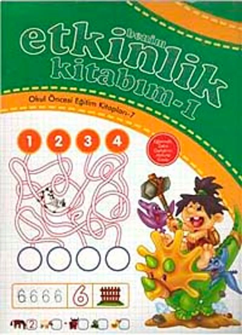 Benim Etkinlik Kitabım -1 / Okul Öncesi Eğitim Kitapları -7