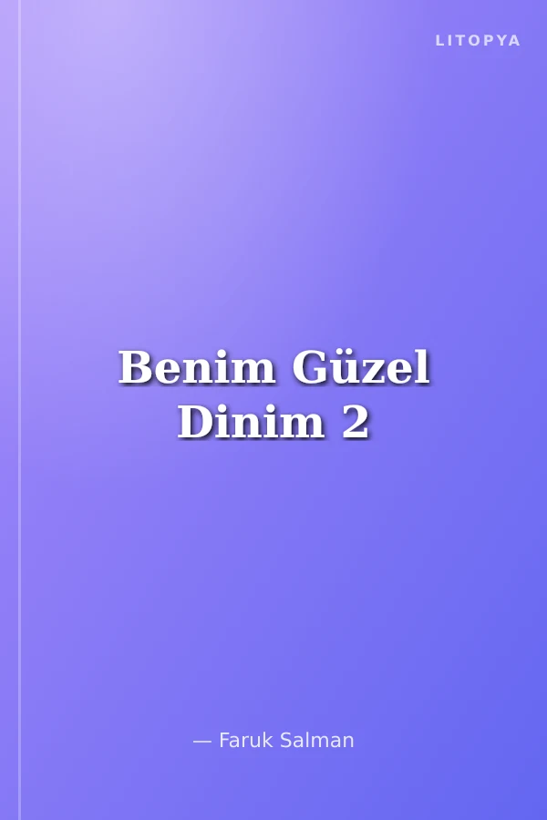 Benim Güzel Dinim 2