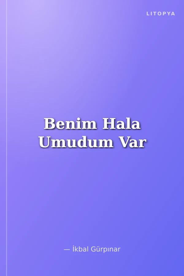 Benim Hala Umudum Var