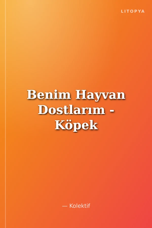 Benim Hayvan Dostlarım - Köpek