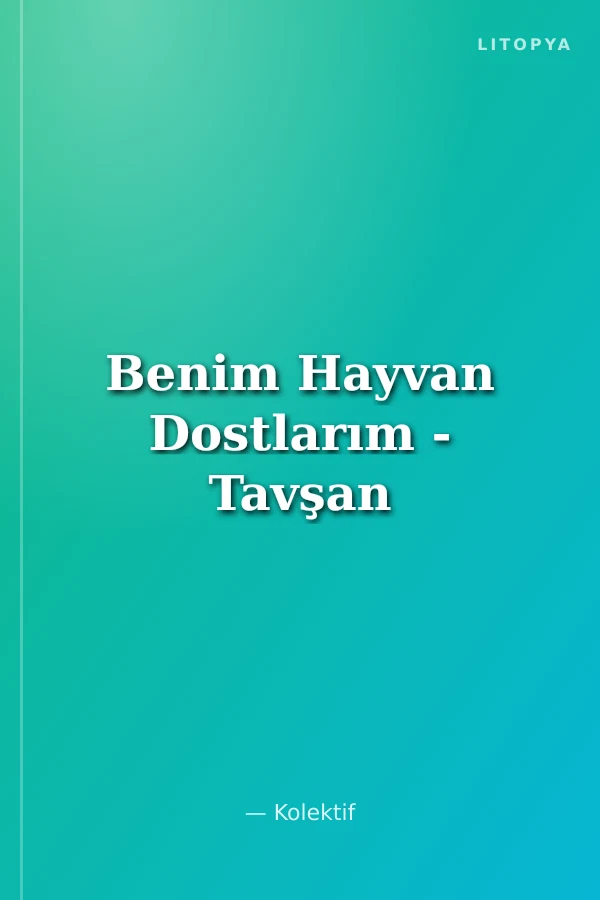 Benim Hayvan Dostlarım - Tavşan