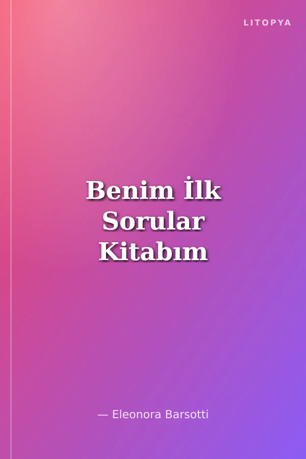 Benim İlk Sorular Kitabım
