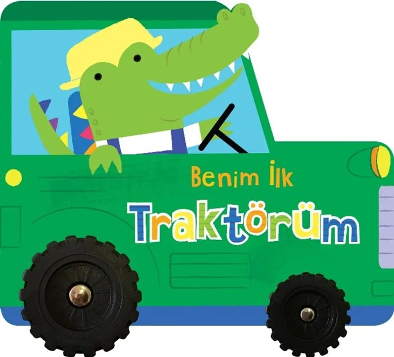 Benim İlk Traktörüm / İlk Araçlarım